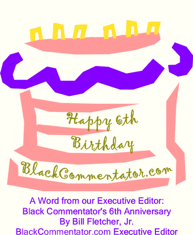 A Word From Our Executive Editor: Black Commentator's 6th Anniversary