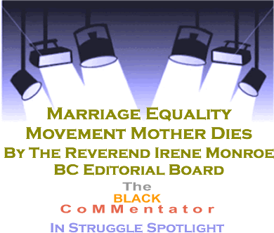 The BlackCommentator - Marriage Equality Movement Mother Dies - In Struggle Spotlight