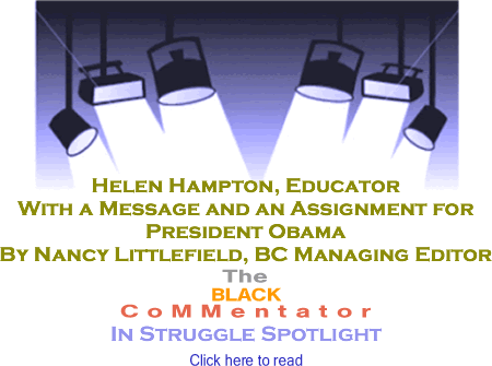 BlackCommentator.com - In Struggle Spotlight - Helen Hampton, Educator - With a Message and an Assignment for President Obama - By Nancy Littlefield - BlackCommentator.com, Managing Editor