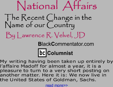 The Recent Change in the Name of our Country - National Affairs - By Lawrence R. Velvel, JD - BlackCommentator.com Columnist