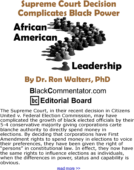 Supreme Court Decision Complicates Black Power - African American Leadership By Dr. Ron Walters, PhD, BlackCommentator.com Editorial Board