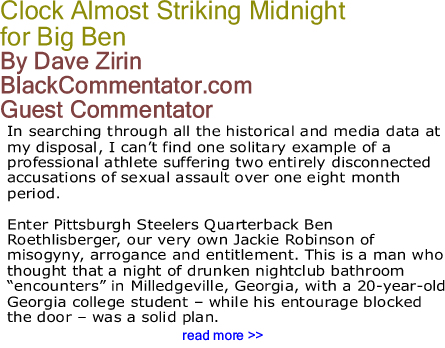 Clock Almost Striking Midnight for Big Ben By Dave Zirin, BlackCommentator.com Guest Commentator