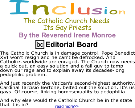 The Catholic Church Needs Its Gay Priests - Inclusion - By The Reverend Irene Monroe - BlackCommentator.com Editorial Board