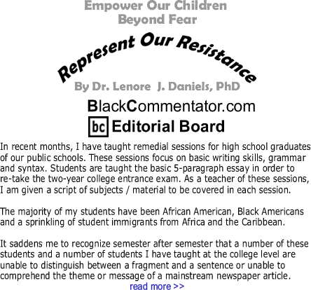 Empower Our Children Beyond Fear - Represent Our Resistance - By Dr. Lenore J. Daniels, PhD - BlackCommentator.com Editorial Board
