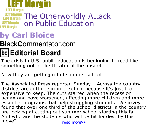 The Otherworldly Attack on Public Education - Left Margin - By Carl Bloice - BlackCommentator.com Editorial Board