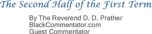 The Second Half of the First Term - By The Reverend D. D. Prather - BlackCommentator.com Guest Commentator
