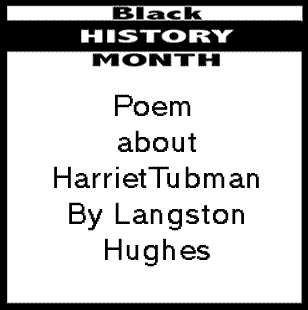 BlackCommentator.com: Black History Month - Poem about Harriet Tubman By Langston Hughes