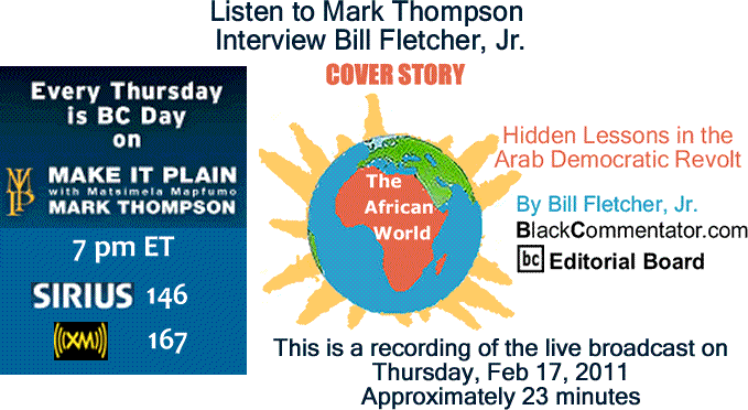 BlackCommentator.com: Listen to Mark Thompson Interview Bill Fletcher, Jr. about "Hidden Lessons in the Arab Democratic Revolt"