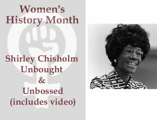 BlackCommentator.com Women's History Month - Shirley Chisholm  Unbought & Unbossed (includes video)