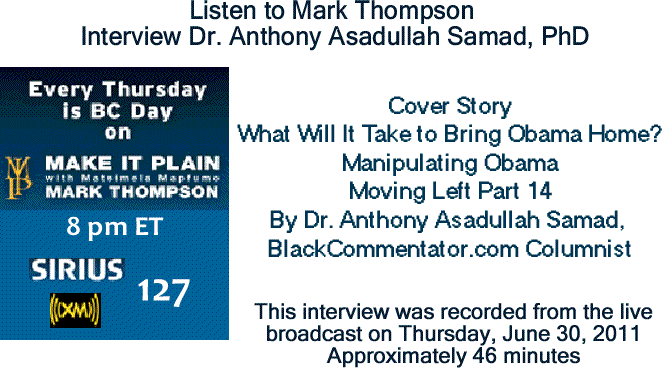 BlackCommentator.com: Listen to Mark Thompson Interview Dr. Anthony Asadullah Samad, PhD about "Manipulating Obama"