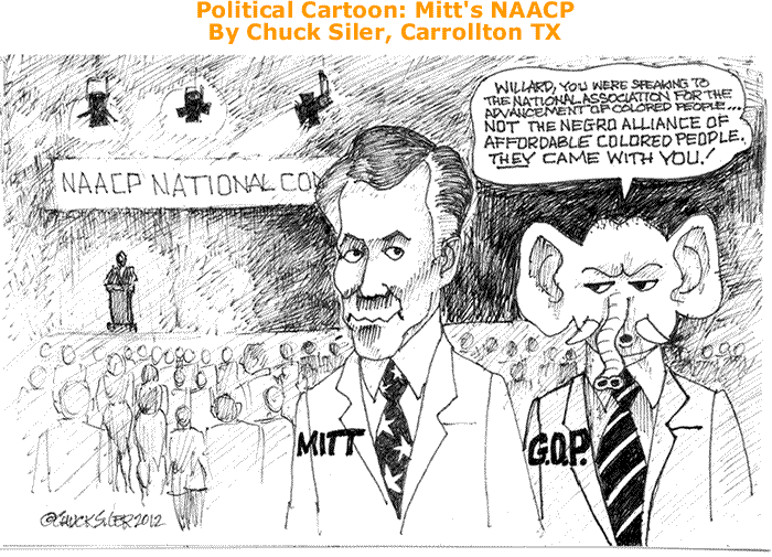 BlackCommentator.com: Political Cartoon - Mitt's NAACP By Chuck Siler, Carrollton TX