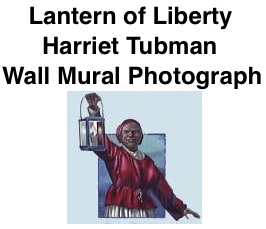 BlackCommentator.com: Lantern of Liberty - Harriet Tubman Wall Mural Photograph By Peter Gamble