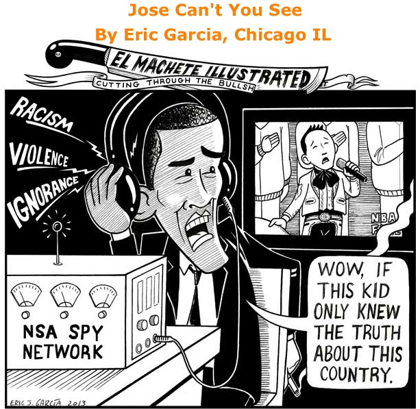 BlackCommentator.com: Jose Can't You See - Political Cartoon By Eric Garcia, Chicago IL