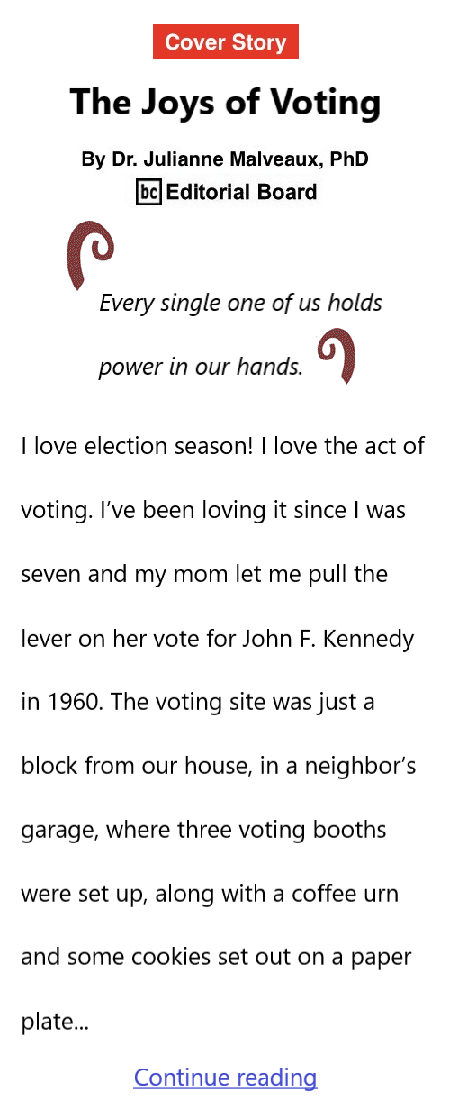 BlackCommentator.com Oct 24, 2024 - Issue 1014: Cover Story - The Joys of Voting By Dr. Julianne Malveaux, PhD, BC Editorial Board