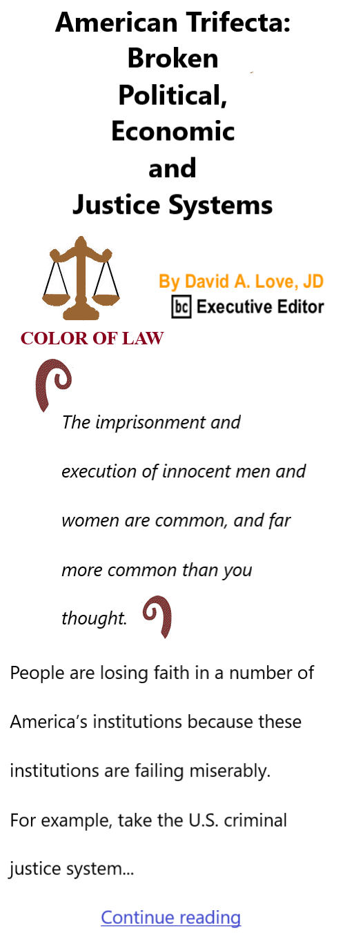 BlackCommentator.com Nov 21, 2024 - Issue 1017: American Trifecta: Broken Political, Economic and Justice Systems - Color of Law By David A. Love, JD, BC Executive Editor