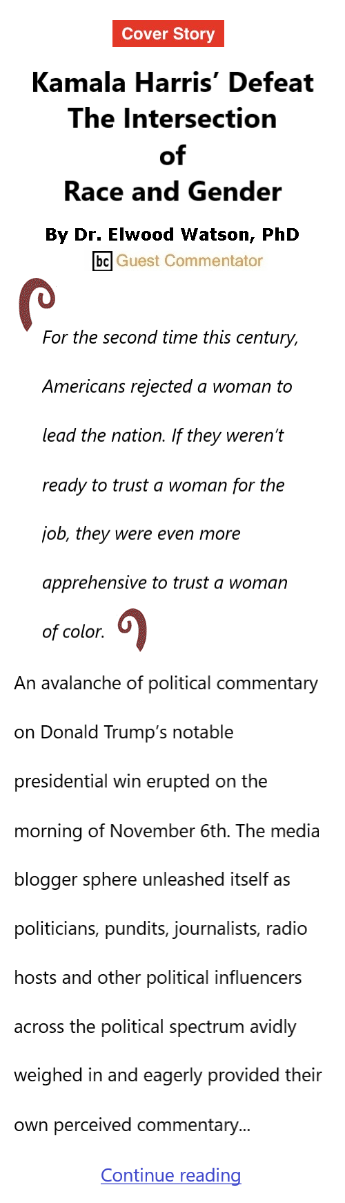 BlackCommentator.com Nov 21, 2024 - Issue 1017: Cover Story - Kamala Harris’ Defeat - The Intersection of Race and Gender By Dr. Elwood Watson, PhD, BC Guest Commentator