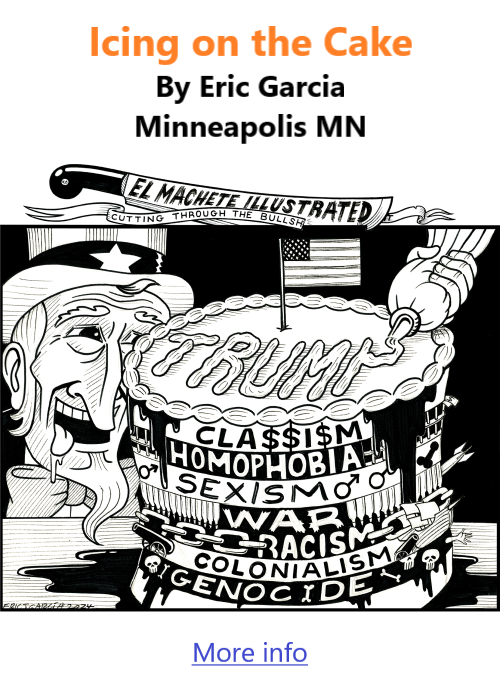 BlackCommentator.com Nov 21, 2024 - Issue 1017: Icing on the Cake - Political Cartoon By Eric Garcia, Minneapolis MN