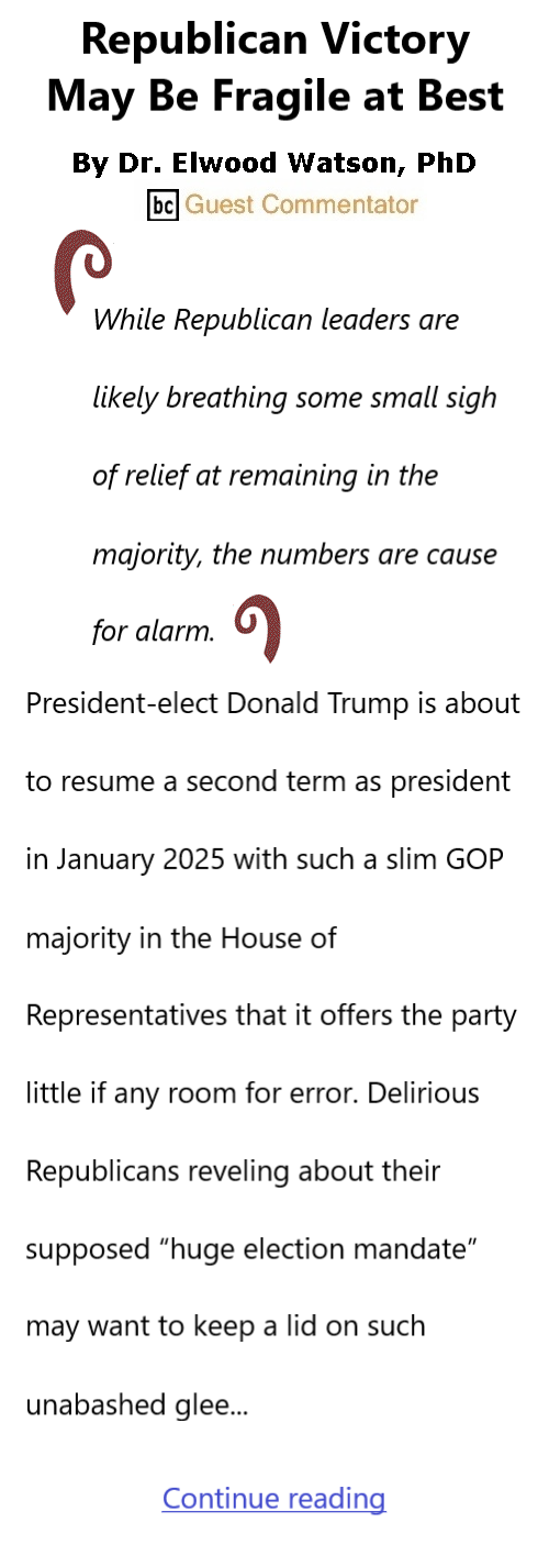 BlackCommentator.com Dec 6, 2024 - Issue 1019: Republican Victory May Be Fragile at Best By Dr. Elwood Watson, PhD, BC Guest Commentator