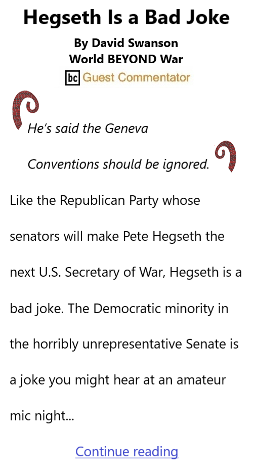 BlackCommentator.com Jan 16, 2024 - Issue 1024: Hegseth Is a Bad Joke By David Swanson, BC Guest Commentator