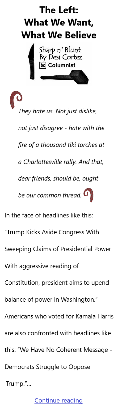 BlackCommentator.com Feb 6, 2024 - Issue 1027: The Left: What We Want, What We Believe - Sharp n' Blunt By Desi Cortez, BC Columnist