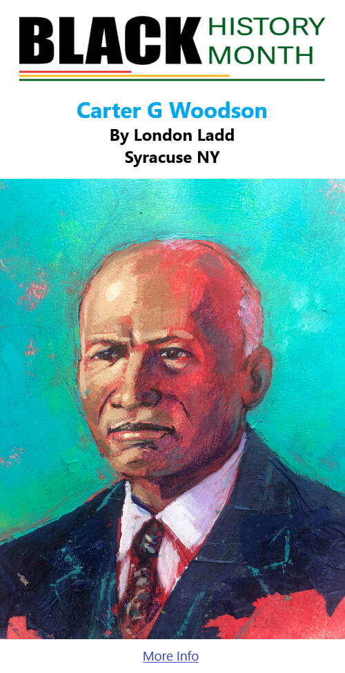 BlackCommentator.com Feb 20, 2025 - Issue 1029: Black History Month - Carter G. Woodson - Art By London Ladd, Syracuse NY