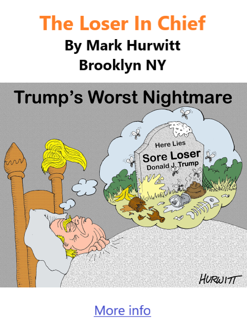 BlackCommentator.com September 24, 2026 - Issue 1099: The Loser In Chief - Political Cartoon By Mark Hurwitt, Brooklyn NY