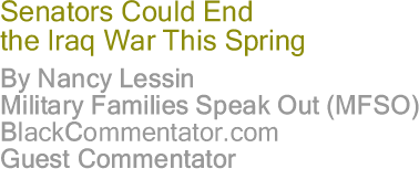 The Black Commentator - Senators Could End the Iraq War This Spring