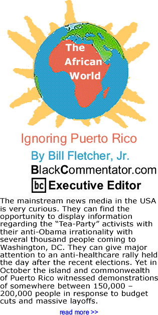 Ignoring Puerto Rico - The African World - By Bill Fletcher, Jr. - BlackCommentator.com Executive Editor