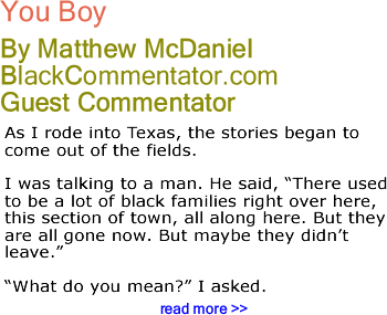 You Boy - By Matthew McDaniel - BlackCommentator.com Guest Commentator
