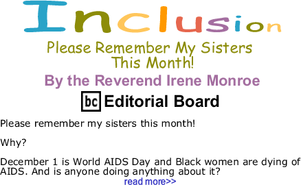 Please Remember My Sisters This Month! - Inclusion - By The Reverend Irene Monroe - BlackCommentator.com Editorial Board