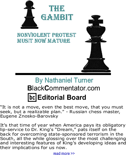 Nonviolent Protest Must Now Mature - The Gambit By Nathaniel Turner, BlackCommentator.com Editorial Board