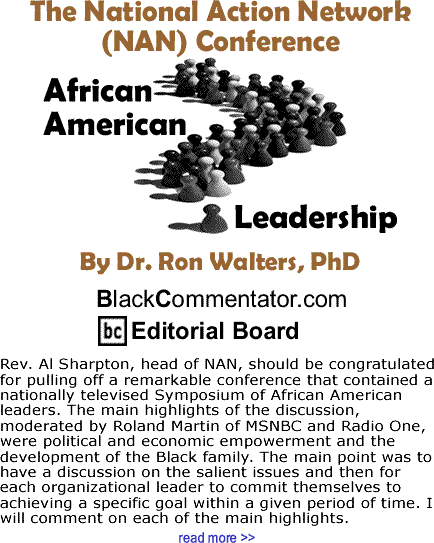 The National Action Network (NAN) Conference - African American Leadership By Dr. Ron Walters, PhD, BlackCommentator.com Editorial Board