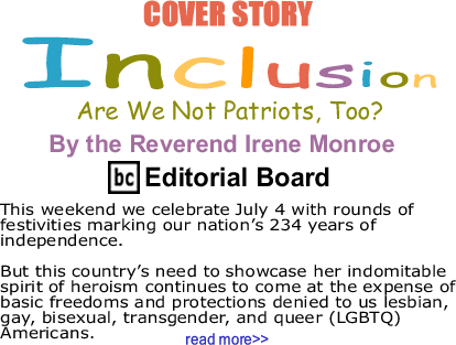 Cover Story - Are We Not Patriots, Too? - Inclusion - By The Reverend Irene Monroe - BlackCommentator.com Editorial Board