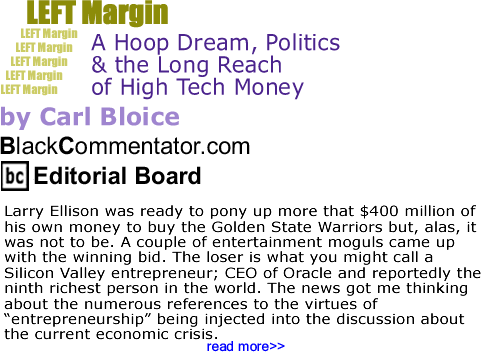 A Hoop Dream, Politics & the Long Reach of High Tech Money - Left Margin - By Carl Bloice - BlackCommentator.com Editorial Board
