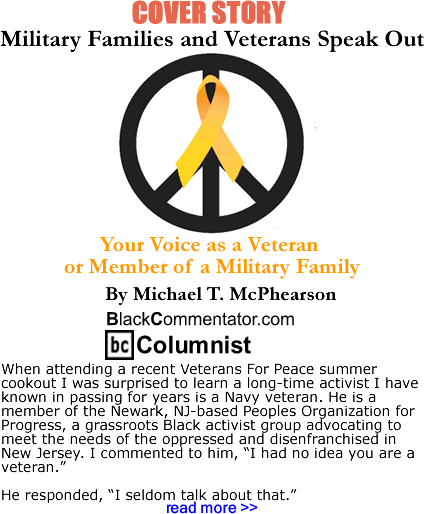 Cover Story - Your Voice as a Veteran or Member of a Military Family - By Michael T. McPhearson - BlackCommentator.com Columnist