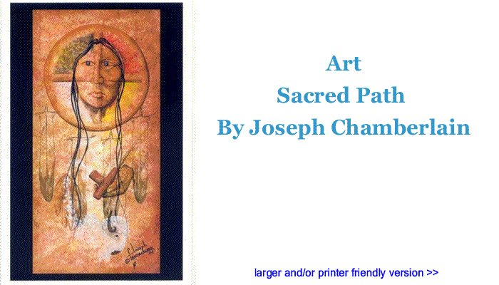 Art - Sacred Path By Joseph Chamberlain, Native American Artist, South Dakota