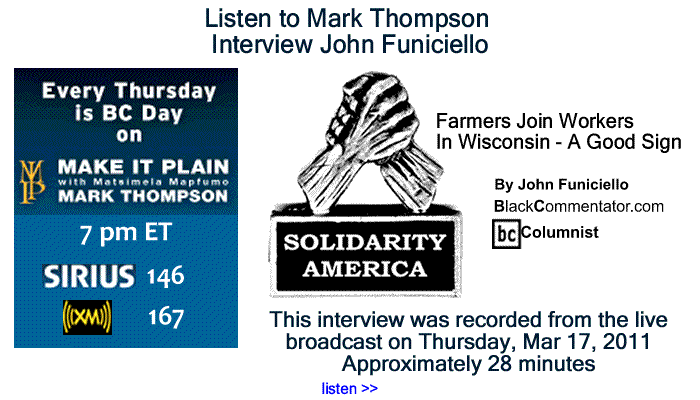 BlackCommentator.com: Listen to Mark Thompson Interview John Funiciello about "Farmers Join Workers In Wisconsin - A Good Sign"