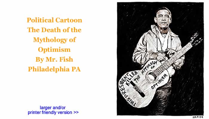 Political Cartoon - The Death of the Mythology of Optimism By Mr. Fish, Philadelplhia PA