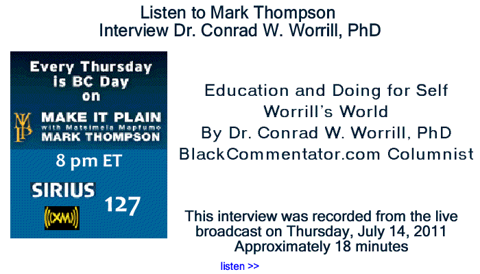 BlackCommentator.com: Listen to Mark Thompson Interview Dr. Conrad W. Worrill, PhD about "Education and Doing for Self"