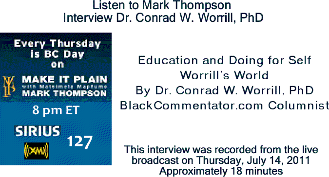 BlackCommentator.com: Listen to Mark Thompson Interview Dr. Conrad W. Worrill, PhD about "Education and Doing for Self"