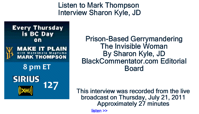 BlackCommentator.com: Listen to Mark Thompson Interview Sharon Kyle, JD about "Prison-Based Gerrymandering"