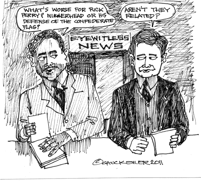 BlackCommentator.com: Political Cartoon - Rick Perry Related Issues By Chuck Siler, Carrollton TX