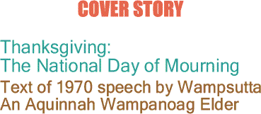 BlackCommentator.com: Cover Story - Thanksgiving: The National Day of Mourning - Text of 1970 speech by Wampsutta An Aquinnah Wampanoag Elder