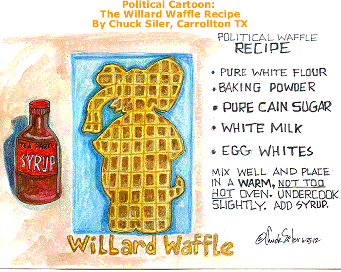 BlackCommentator.com: Political Cartoon - The Willard Waffle Recipe By Chuck Siler, Carrollton TX