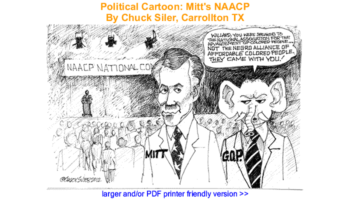 Political Cartoon - Mitt's NAACP By Chuck Siler, Carrollton TX