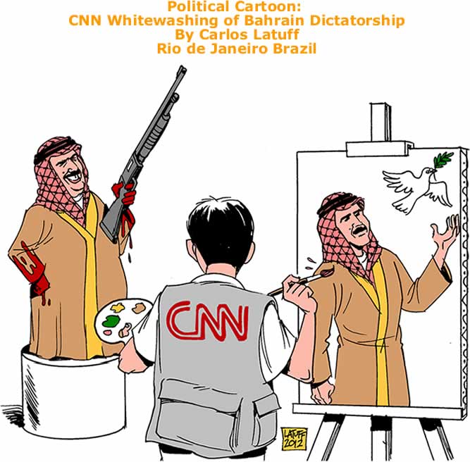 BlackCommentator.com: Political Cartoon - CNN Whitewashing of Bahrain Dictatorship By Carlos Latuff, Rio de Janeiro Brazil