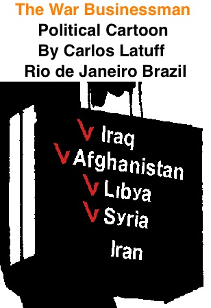 BlackCommentator.com: The War Businessman - Political Cartoon By Carlos Latuff, Rio de Janeiro Brazil