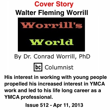 BlackCommentator.com Cover Story: Walter Fleming Worrill - Worrill’s World - By Dr. Conrad W. Worrill, PhD - BC Columnist