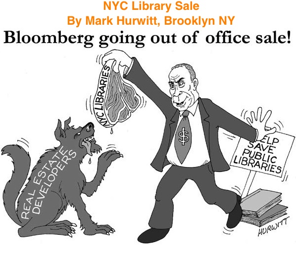 BlackCommentator.com: NYC Library Sale - Political Cartoon By Mark Hurwitt, Brooklyn NY