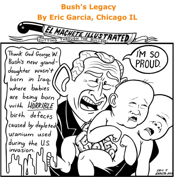 BlackCommentator.com: Bush's Legacy - Political Cartoon By Eric Garcia, Chicago IL